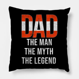 Austrian Dad The Man The Myth The Legend - Gift for Austrian Dad With Roots From Austrian Pillow