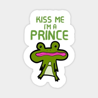 Kiss Me I'm A Prince Magnet