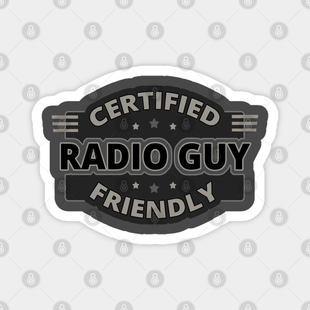 Friendly Radio Guy - Ham Radio Operator Magnet by tatzkirosales-shirt-store