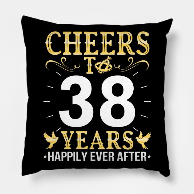 Cheers To 38 Years Happily Ever After Married Wedding Pillow by Cowan79