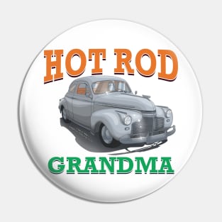 Hot Rod Grandma Classic Car Novelty Gift Pin