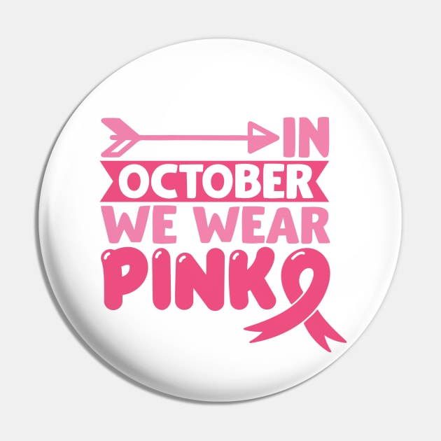 In october we wear pink Pin by Peach Lily Rainbow