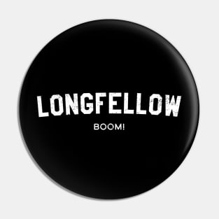 Longfellow Boom! Pin
