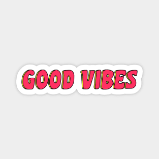 Red Good Vibes Magnet