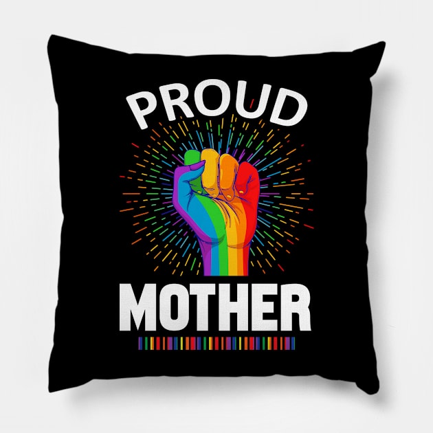 Proud Mother Gay Lgbt Pillow by adrinalanmaji