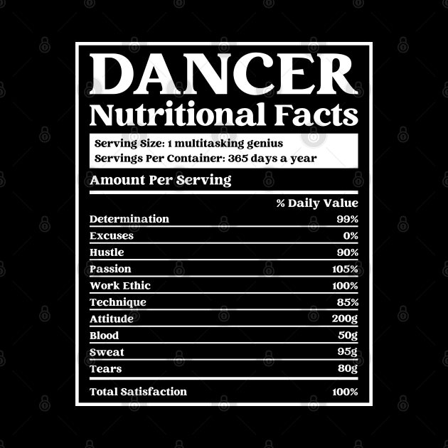 Dancer Nutrition Facts Funny Dancer and Dancing by Nisrine