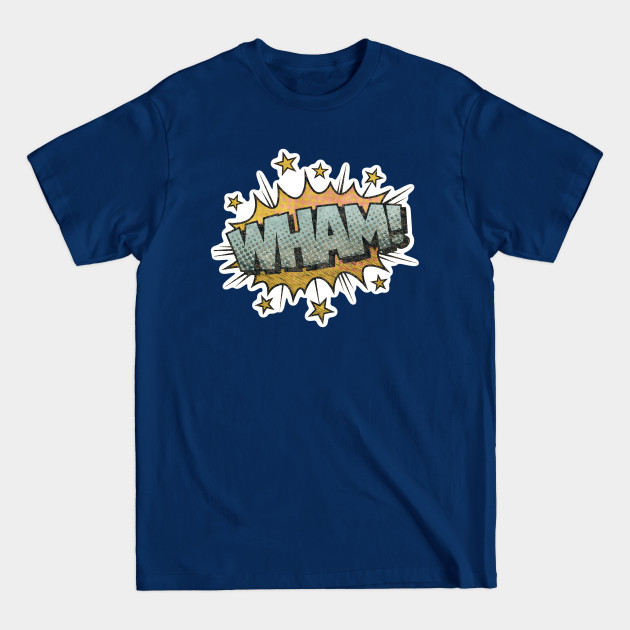 Disover Wham the stylish comic design - Wham - T-Shirt