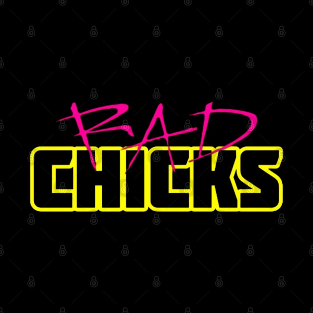 RAD CHICKS by Born2BeRad