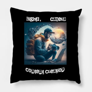 Lights , Camera , Content Creation Pillow