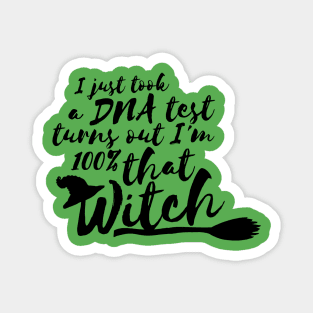 100% That Witch Magnet