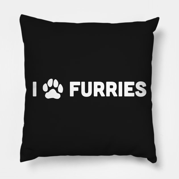 I Love Furries | Cute Paw Print Pillow by MeatMan