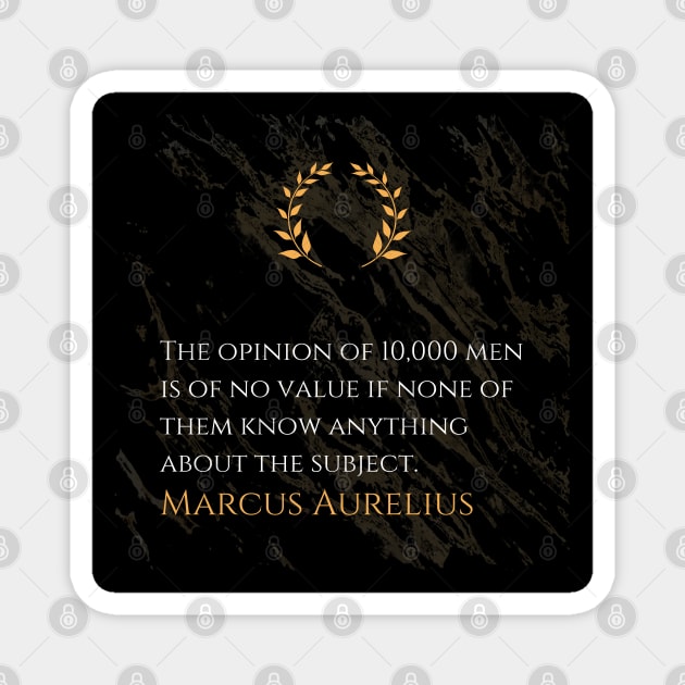 Marcus Aurelius's Truth: The Value of Informed Opinions Magnet by Dose of Philosophy