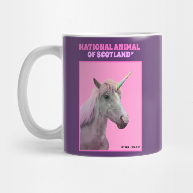 UNICORN NATIONAL ANIMAL OF SCOTLAND - Unicorn Scotland - Mug | TeePublic UNICORN NATIONAL ANIMAL OF SCOTLAND - Unicorn Scotland - Mug | TeePublic