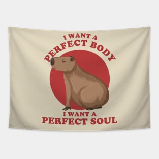 capybara i want a perfect body ~ funny capybara Tapestry