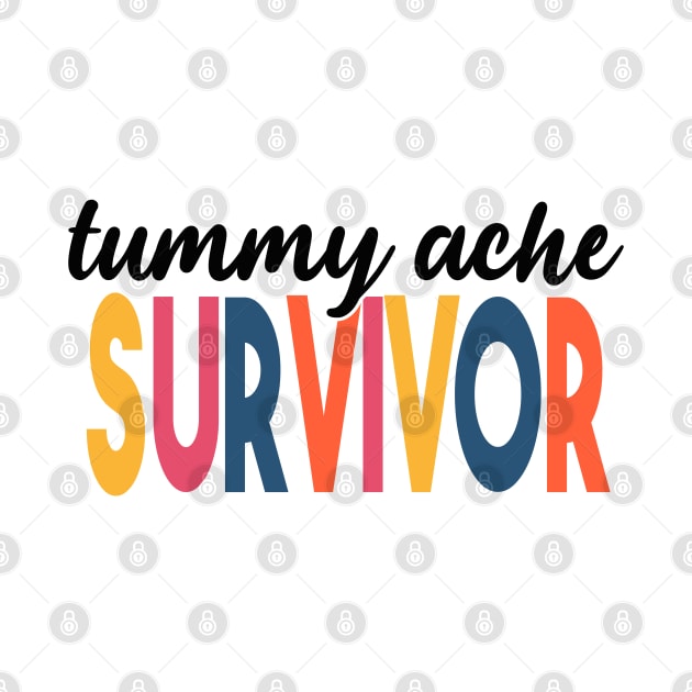 Tummy Ache Survivor by raeex