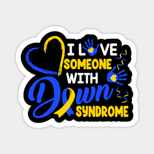 I Love someone With Down Syndrome Mother's Day Father's Day Magnet