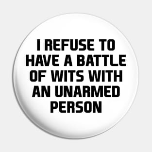 An Unarmed Person Pin