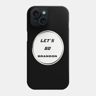 Let's Go Brandon Official Chant Joe Biden Meme Event Phone Case