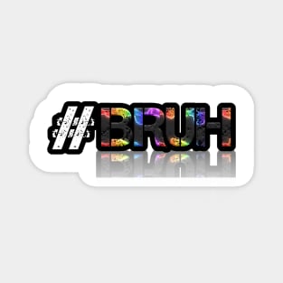 Hashtag Bruh - Trendy Slang Abstract Typography Magnet