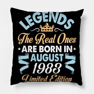 Legends The Real Ones Are Born In August 1973 Happy Birthday 47 Years Old Limited Edition Pillow