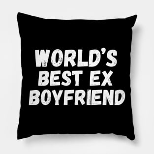 World’s Best Ex Boyfriend Pillow