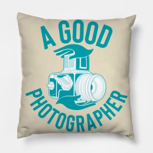 GOOD PHOTOGRAPHER Pillow