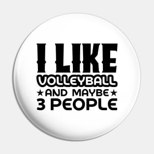 I like volleyball and maybe 3 people Pin