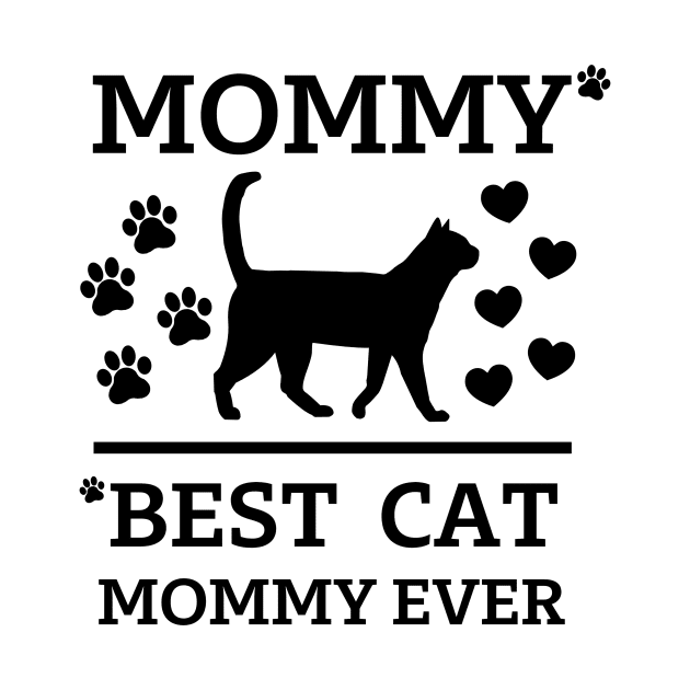 Best cat Mommy Ever by Cute Tees Kawaii