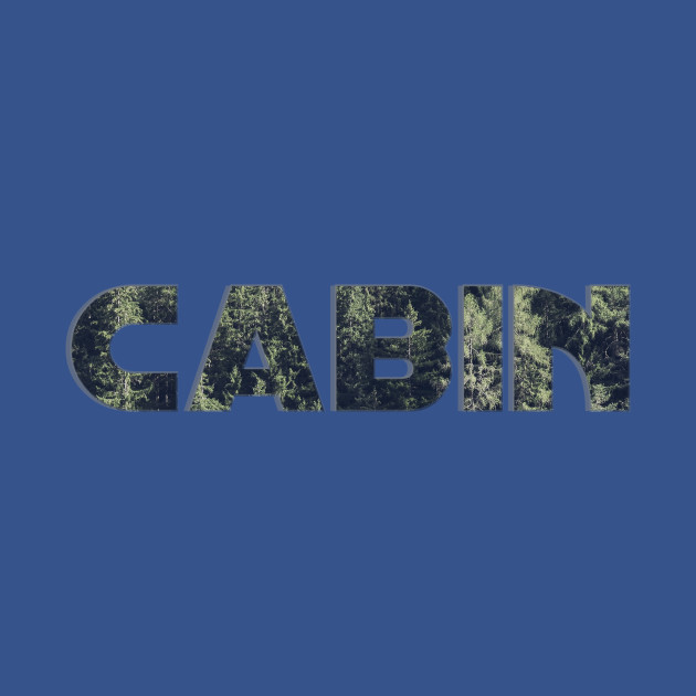 Cabin - Cabin - T-Shirt