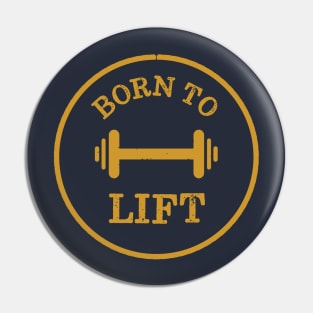 Born To Lift Retro Workout Pin