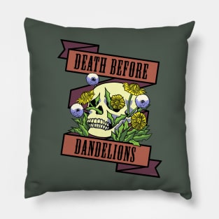 Death Before Dandelions Pillow