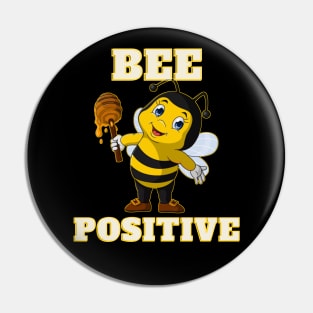 Bee Positive Pin