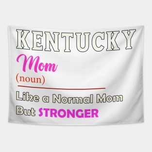 Kentucky Stronger Mom Tapestry