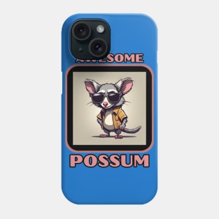 Funny awesome possum super cool animal dude Phone Case