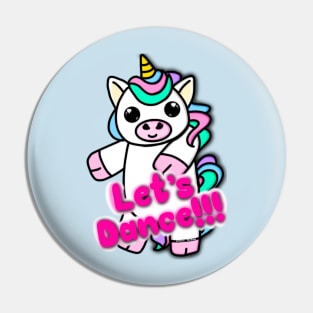 Unicorn with phrase - Let’s dance!!! Pin