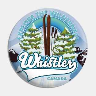 For an adventure Whistler ski poster Pin