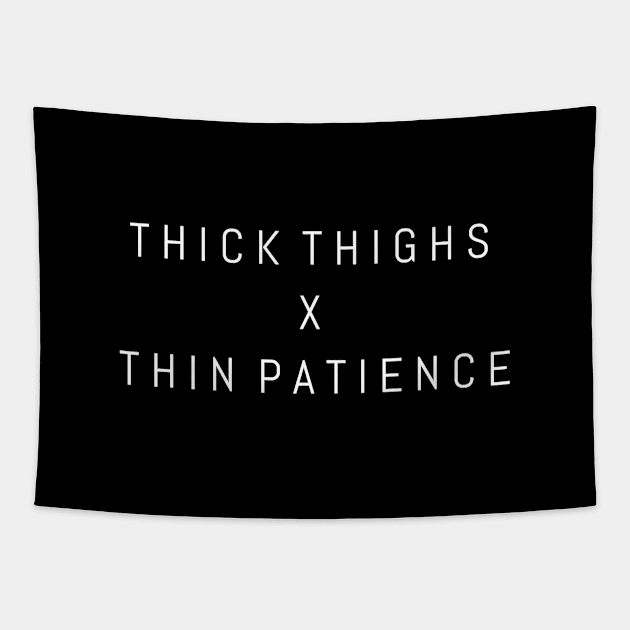 Thick Thighs x Thin Patience Tapestry by Parin Shop