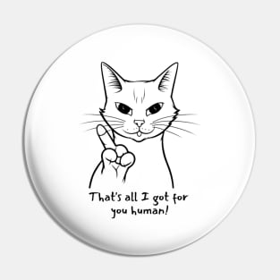 Funny Cat Angry Middle Finger Pin