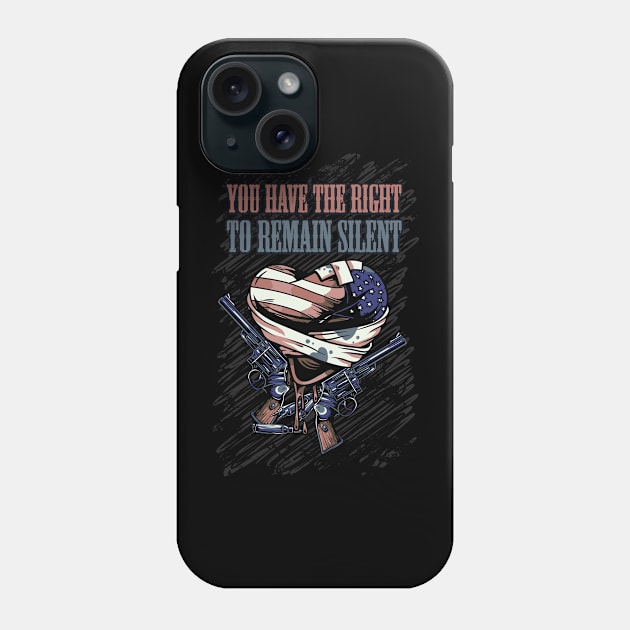 You Have The Right To Remain Silent Phone Case by Nerdy