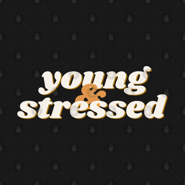 young and stressed by monoblocpotato