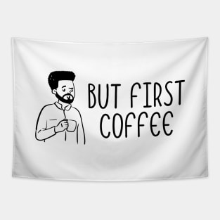 But First Coffee Tapestry