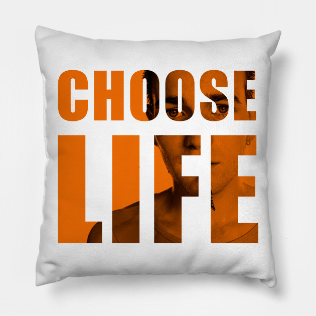 Trainspotting Choose Life Trainspotting Pillow Teepublic