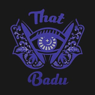 That badu T-Shirt