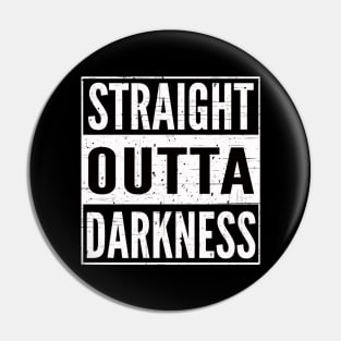Blackout 2020 Straight Outta Darkness Novelty Distressed Pin