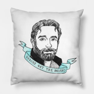 Galavant Heroes Get the Raisins Pillow