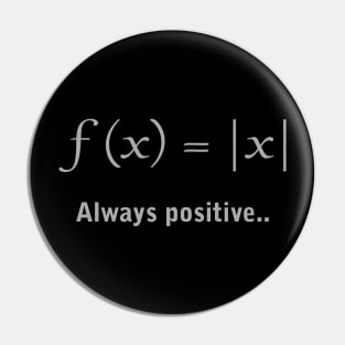 Always Positive Pin