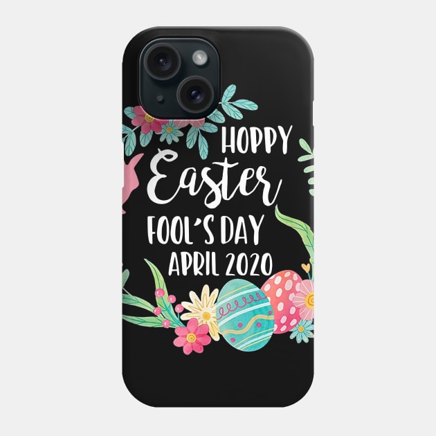 Hoppy Easter Fools April 2020 Phone Case by cruztdk5