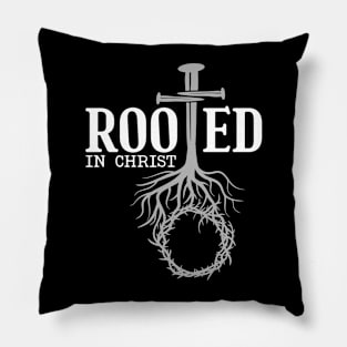 Rooted in Christ, Christian, Jesus Christ Pillow