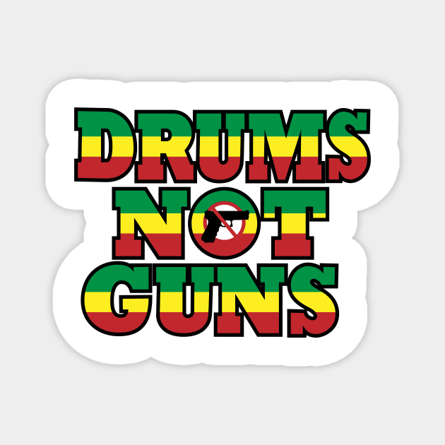 Drums Not Guns Magnet by Belize African Connection