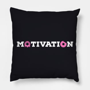 Motivation Donuts Pillow